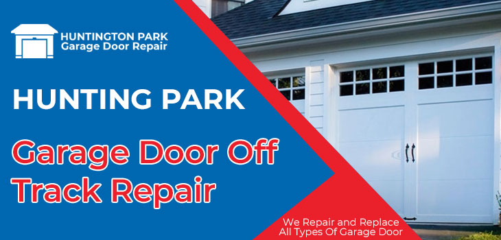 garage door off track repair in Huntington Park